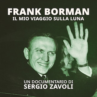 Copertina Frank Borman: il mio viaggio sulla luna