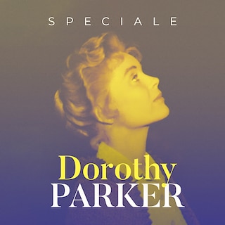 Copertina Speciale Dorothy Parker