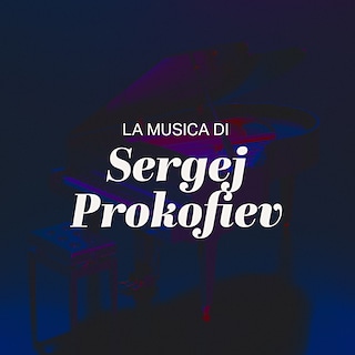 Copertina La musica di Sergej Prokofiev