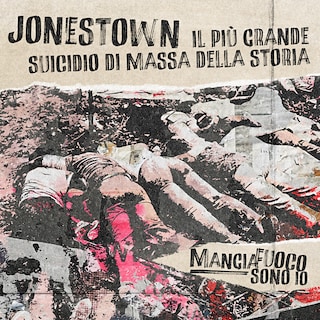 Copertina Il più grande suicidio di massa della storia, Jonestown