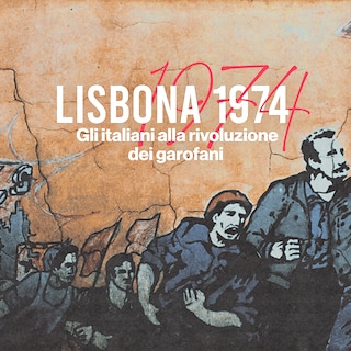 Copertina Lisbona 1974 - Gli italiani alla rivoluzione dei garofani