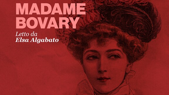 Madame Bovary - RaiPlay Sound