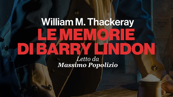 Le memorie di Barry Lindon - RaiPlay Sound