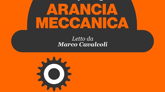 Arancia Meccanica - RaiPlay Sound