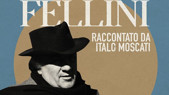 Federico Fellini raccontato da Italo Moscati - RaiPlay Sound