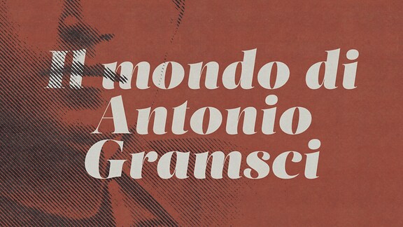 Il mondo di Antonio Gramsci - RaiPlay Sound