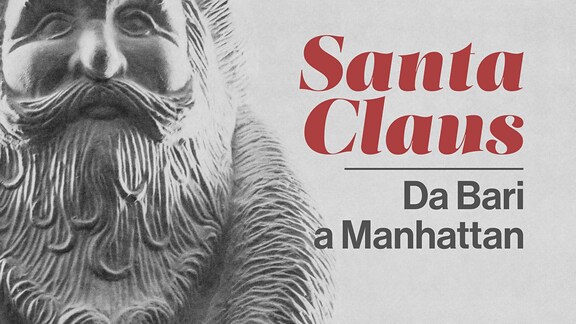 Santa Claus, da Bari a Manhattan - RaiPlay Sound