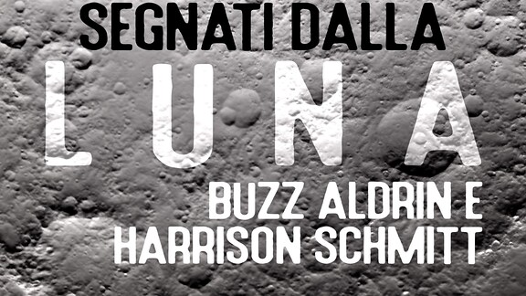 Segnati dalla Luna: Buzz Aldrin e Harrison Schmitt - RaiPlay Sound
