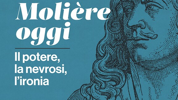 Molière oggi: il potere, la nevrosi, l'ironia - RaiPlay Sound