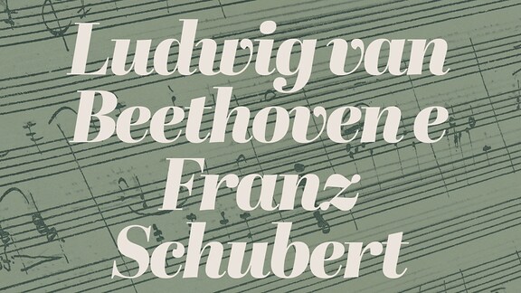 Ludwig van Beethoven e Franz Schubert - RaiPlay Sound