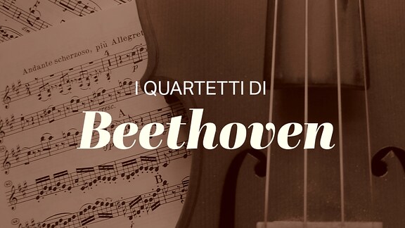 I quartetti di Beethoven - RaiPlay Sound