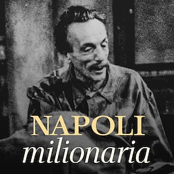 Napoli milionaria!