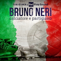 Bruno Neri, calciatore e partigiano