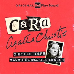 Cara Agatha. Dieci lettere alla regina del giallo - RaiPlay Sound